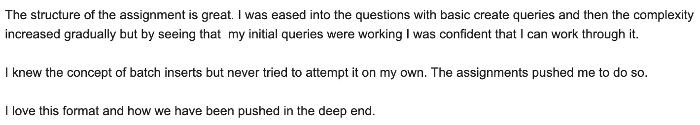 Learner praises the gradual assignment structure that built confidence and pushed them to try batch inserts they had only known in theory
