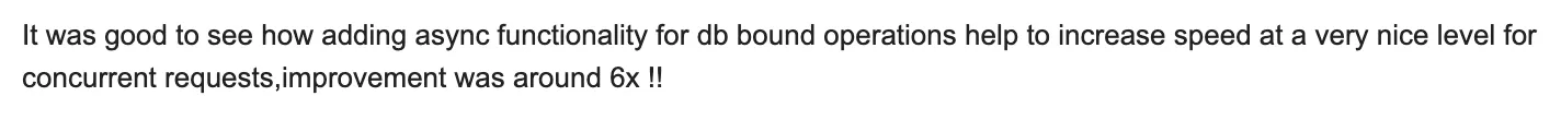 Learner saw roughly 6x faster concurrent request handling after making database-bound operations async